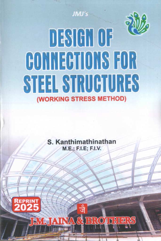Design of Connections for Steel Structures 
(Working Stress Method) 2025 Reprint